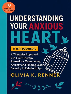 cover image of Understanding Your Anxious Heart